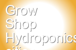 Grow Shop Hydroponics